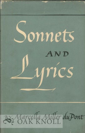SONNETS AND LYRICS. Marcella Miller Du Pont.