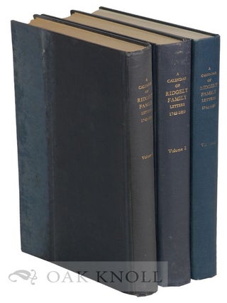 Order Nr. 121890 A CALENDAR OF RIDGELY FAMILY LETTERS 1742-1899 IN THE DELAWARE STATE ARCHIVES....