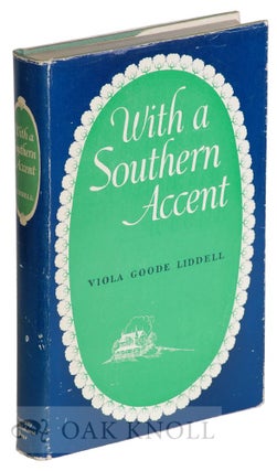 Order Nr. 122038 WITH A SOUTHERN ACCENT. Viola Goode Liddell
