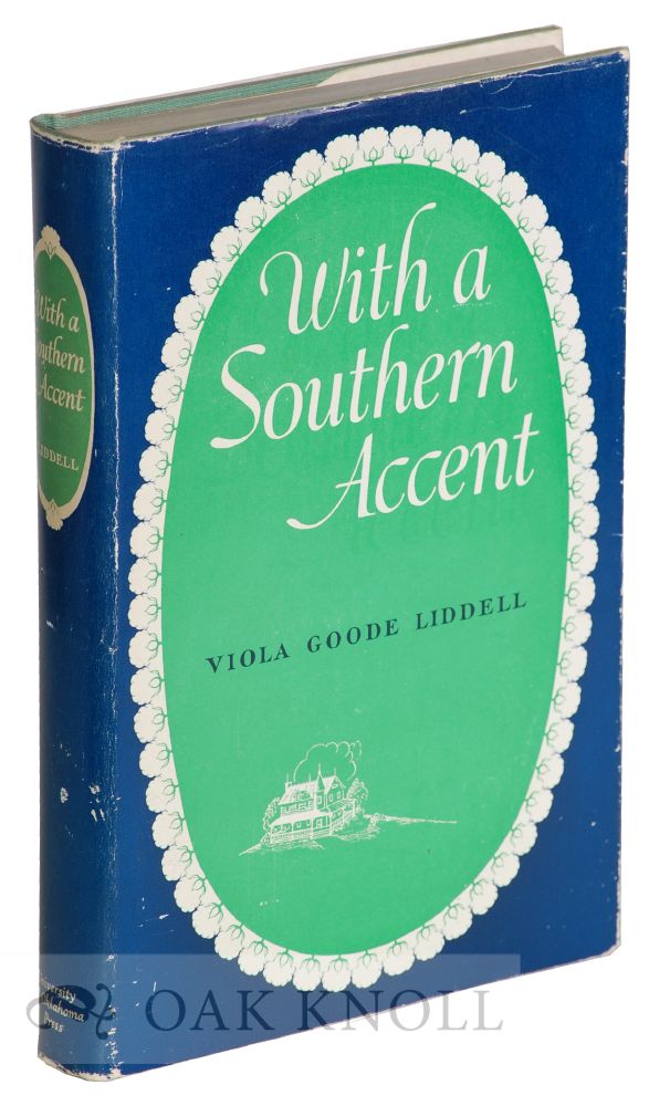 Order Nr. 122038 WITH A SOUTHERN ACCENT. Viola Goode Liddell.