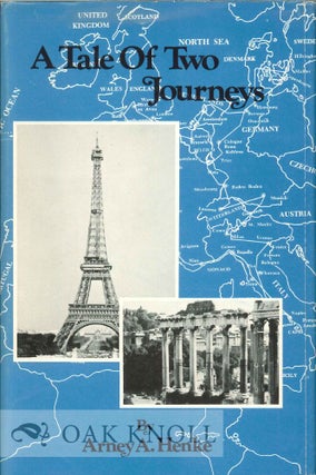 Order Nr. 122041 A TALE OF TWO JOURNEYS, A JOURNEY WITH CAROL, A JOURNEY WITH DAVID. Arney A. Henke