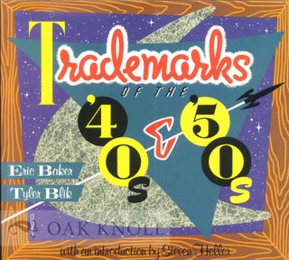 Order Nr. 122107 TRADEMARKS OF THE 40S AND 50S. Eric Baker, Tyler Blik
