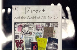 Order Nr. 122528 ZINES+ AND THE WORLD OF ABC NO RIO. Jason Lujan