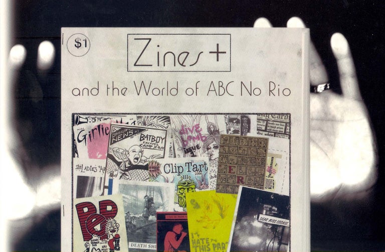 Order Nr. 122528 ZINES+ AND THE WORLD OF ABC NO RIO. Jason Lujan.