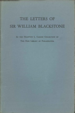 Order Nr. 122551 THE LETTERS OF SIR WILLIAM BLACKSTONE IN THE HAMPTON L. CARSON COLLECTION OF THE...