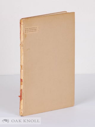 Order Nr. 122716 MODERN FINE PRINTING IN ENGLAND AND MR. BRUCE ROGERS. Alfred W. Pollard