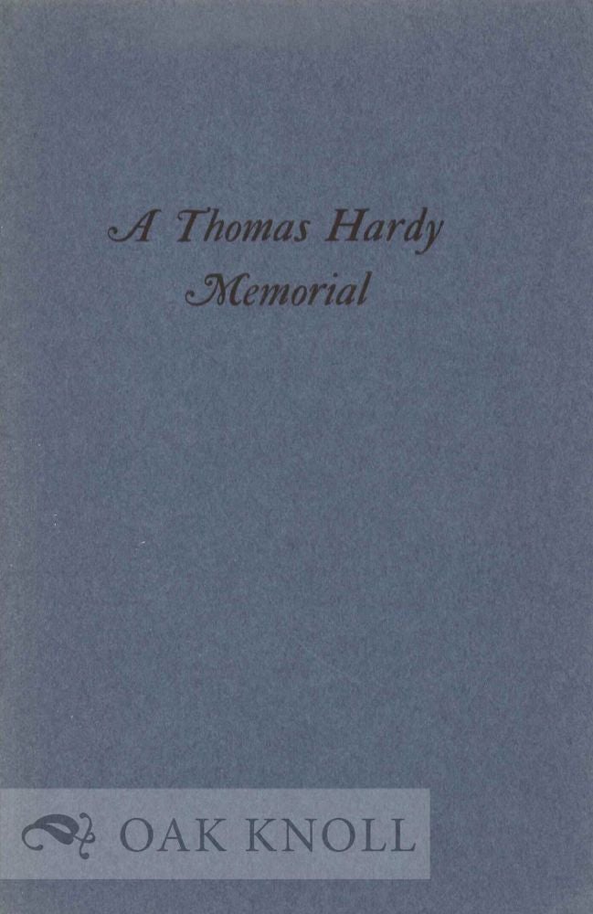 Order Nr. 122879 A THOMAS HARDY MEMORIAL. A. Edward Newton.