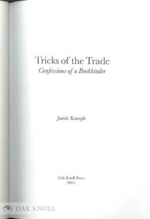 TRICKS OF THE TRADE: CONFESSIONS OF A BOOKBINDER.