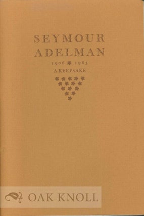Order Nr. 122982 SEYMOUR ADELMAN, 1906-1985, A KEEPSAKE