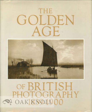 Order Nr. 123252 THE GOLDEN AGE OF BRITISH PHOTOGRAPHY, 1839-1900. Mark Haworth-Booth