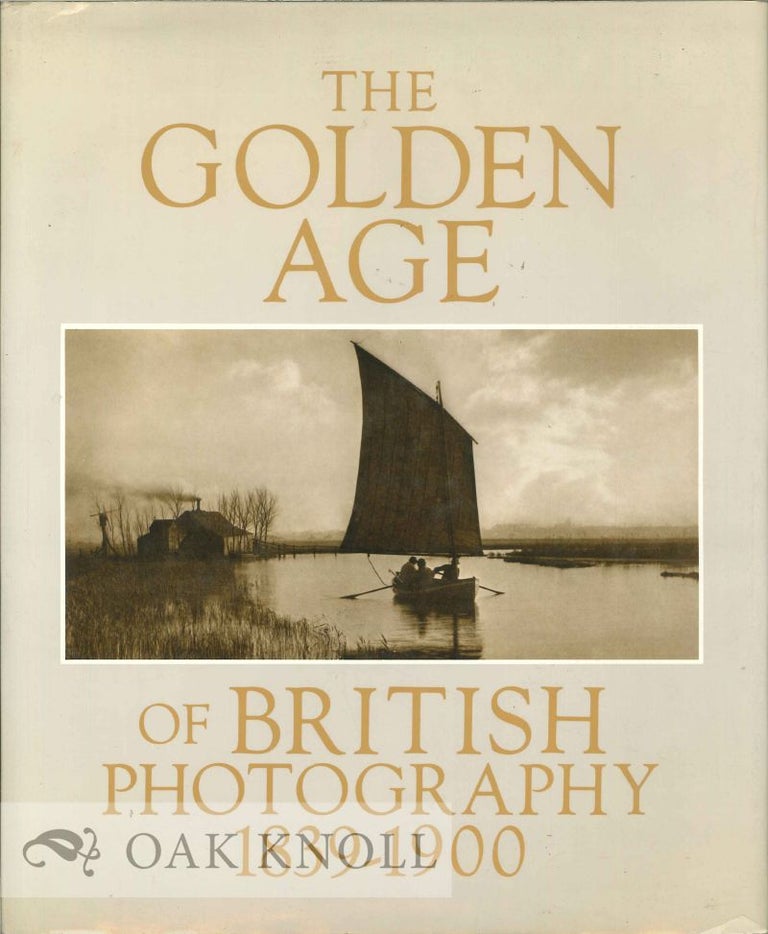 Order Nr. 123252 THE GOLDEN AGE OF BRITISH PHOTOGRAPHY, 1839-1900. Mark Haworth-Booth.