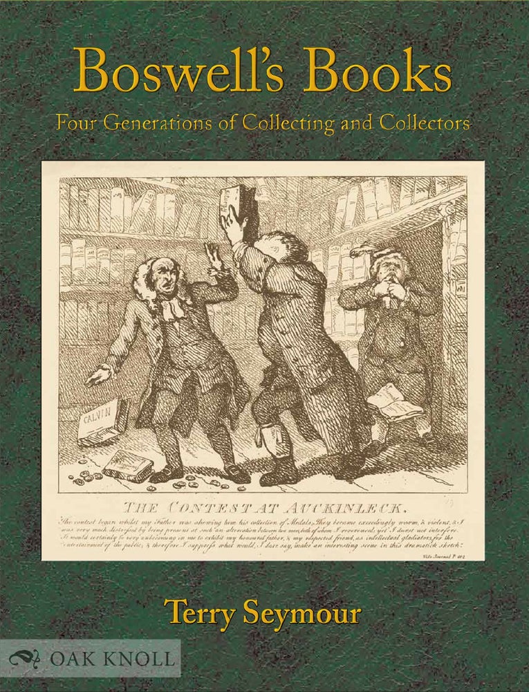 Order Nr. 123417 BOSWELL'S BOOKS: FOUR GENERATIONS OF COLLECTING AND COLLECTORS. Terry Seymour.