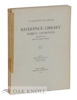 Order Nr. 123957 REFERENCE LIBRARY SUBJECT CATALOGUE SECTION 094 PRIVATE PRESS BOOKS. Sidney...
