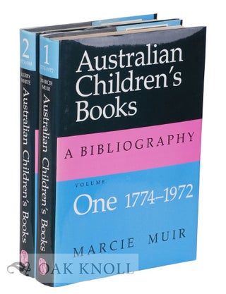 Order Nr. 123977 AUSTRAILIAN CHILDREN'S BOOKS: A BIBLIOGRAPHY. Marcie Muir