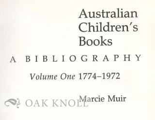 AUSTRAILIAN CHILDREN'S BOOKS: A BIBLIOGRAPHY.