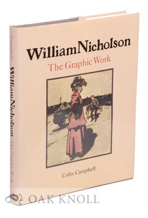 Order Nr. 124241 WILLIAM NICHOLSON: THE GRAPHIC WORK. Colin Campbell