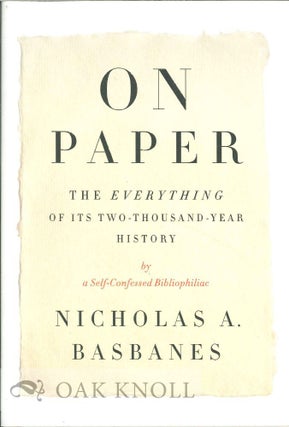 Order Nr. 124276 ON PAPER: THE EVERYTHING OF ITS TWO-THOUSAND-YEAR HISTORY BY A SELF-CONFESSED...