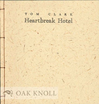 HEARTBREAK HOTEL. Tom Clark.