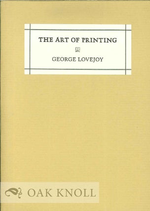 Order Nr. 124567 THE ART OF PRINTING. George Lovejoy