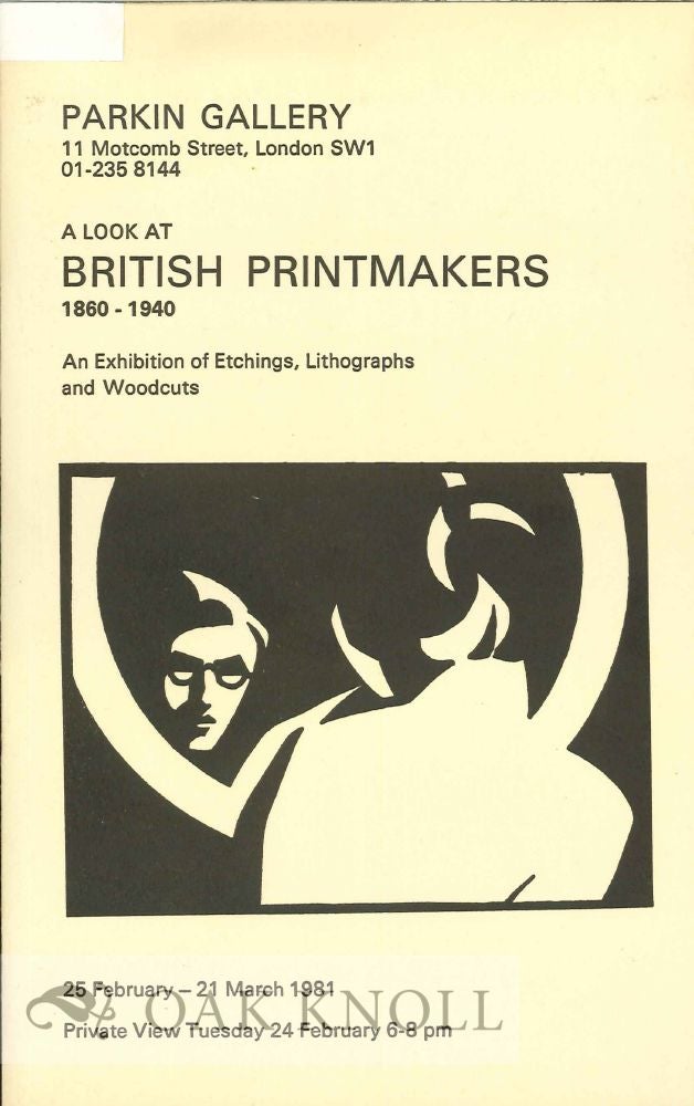Order Nr. 124590 A LOOK AT BRITISH PRINTMAKERS 1860-1940.