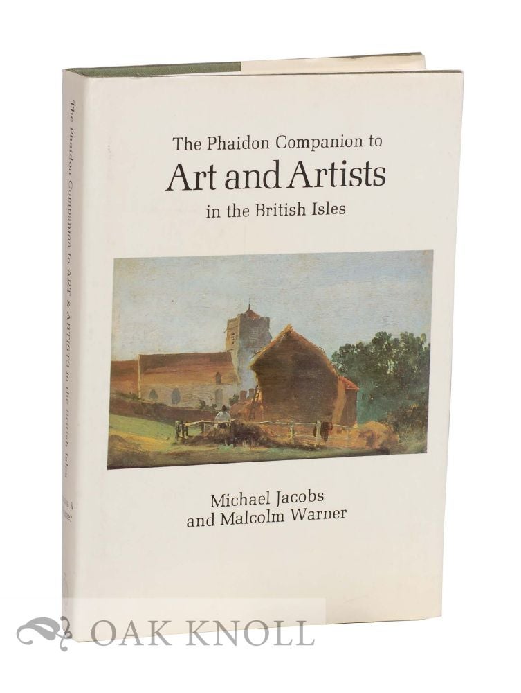 Order Nr. 124656 THE PHAIDON COMPANION TO ART AND ARTISTS IN THE BRITISH ISLES. Michael Jacobs, Malcolm Warner.