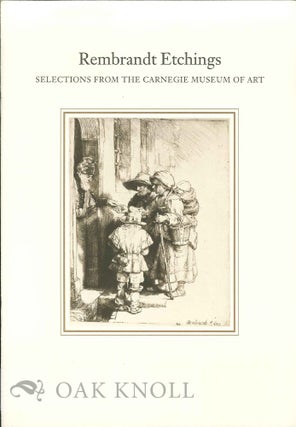 Order Nr. 124664 REMBRANDT ETCHINGS: SELECTIONS FROM THE CARNEGIE MUSEUM OF ART