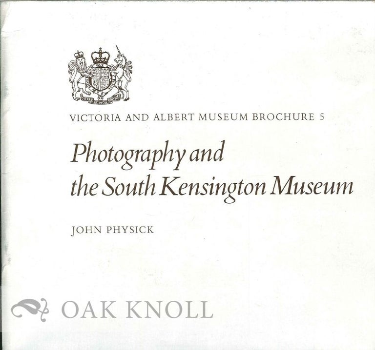 Order Nr. 124665 PHOTOGRAPHY AND THE SOUTH KENSINGTON MUSEUM. John Physick.