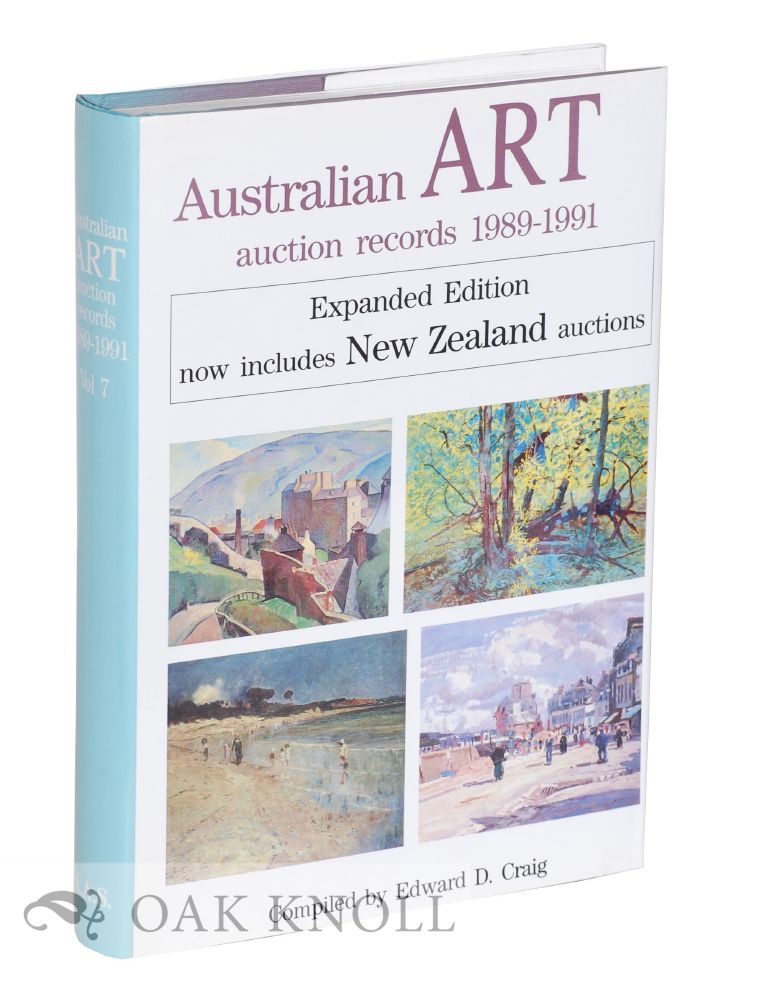 Order Nr. 124742 AUSTRAILIAN ART AUCTION RECORDS 1989-1991. Edward D. Craig, compiler.