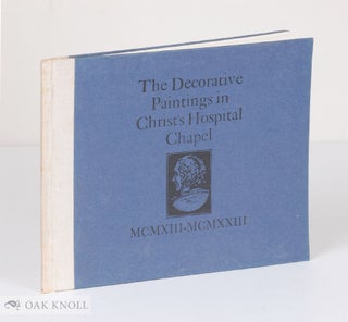 Order Nr. 124759 THE DECORATIVE PAINTINGS IN CHRIST'S HOSPITAL CHAPEL MCMXIII--MCMXXIII