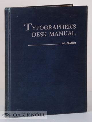 Order Nr. 124868 TYPOGRAPHER'S DESK MANUAL. Eugene De Lopatecki
