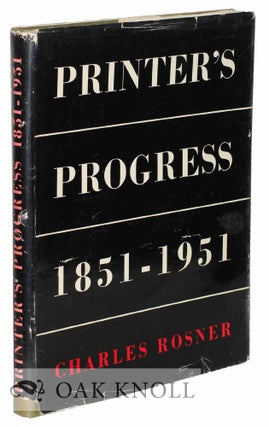 Order Nr. 124950 PRINTER'S PROGRESS, A COMPARATIVE SURVEY OF THE CRAFT OF PRINTING 1851-1951....