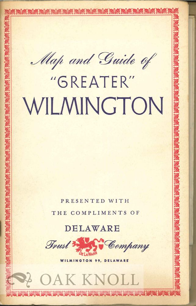 Order Nr. 125160 MAP AND GUIDE OF "GREATER" WILMINGTON.