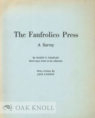 FANFROLICO PRESS: A SURVEY. Harry F. Chaplin.