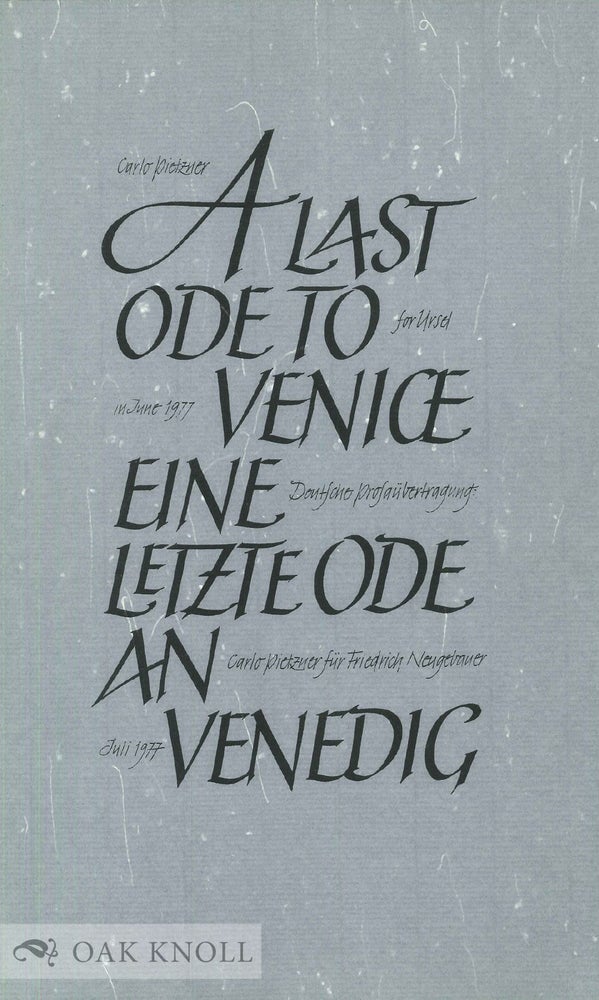 Order Nr. 125303 A LAST ODE TO VENICE/EINE LETZTE ODE AN VENEDIG. Carlo Pietzner.