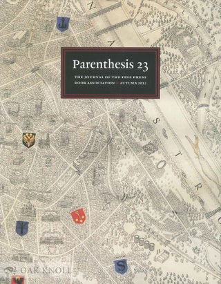 Order Nr. 125375 PARENTHESIS 23: THE JOURNAL OF THE FINE PRESS BOOK ASSOCIATION