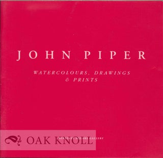 Order Nr. 125436 JOHN PIPER: WATERCOLOURS, DRAWINGS, & PRINTS