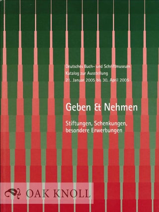 Order Nr. 126240 GEBEN ET NEHMEN: STIFTUNGEN, SCHENKUNGEN BESONDERE ERWERBUNGEN