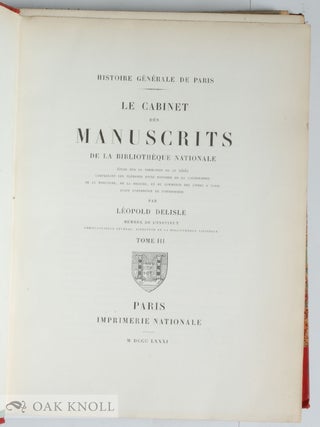 HISTOIRE GÉNÉRALE DE PARIS: LE CABINET DES MANUSCRITS DE LA BIBLIOTHÈQUE IMPÉRIALE.