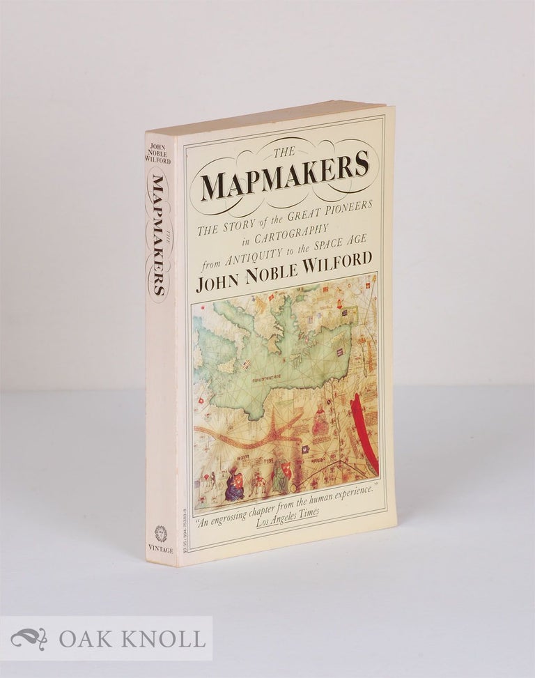 Order Nr. 126347 THE MAPMAKERS. John Noble Wilford.