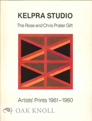 Order Nr. 126448 KELPRA STUDIO: AN EXHIBITION TO COMMEMORATE THE ROSE AND CHRIS PRATER GIFT