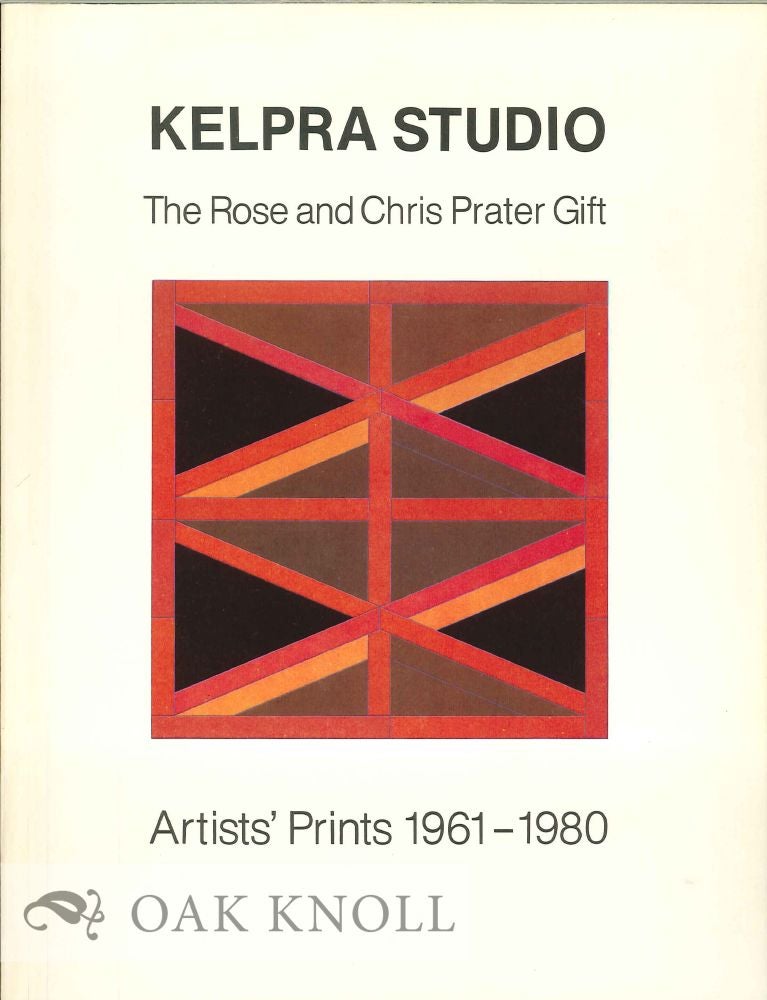 Order Nr. 126448 KELPRA STUDIO: AN EXHIBITION TO COMMEMORATE THE ROSE AND CHRIS PRATER GIFT.
