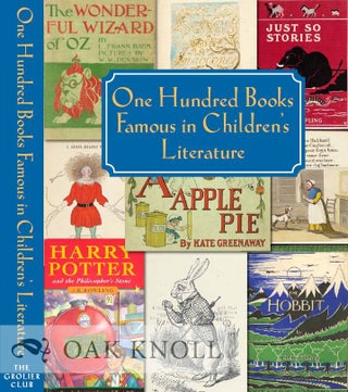 Order Nr. 126526 ONE HUNDRED BOOKS FAMOUS IN CHILDREN'S LITERATURE. Chris Loker, Jill Shefrin,...