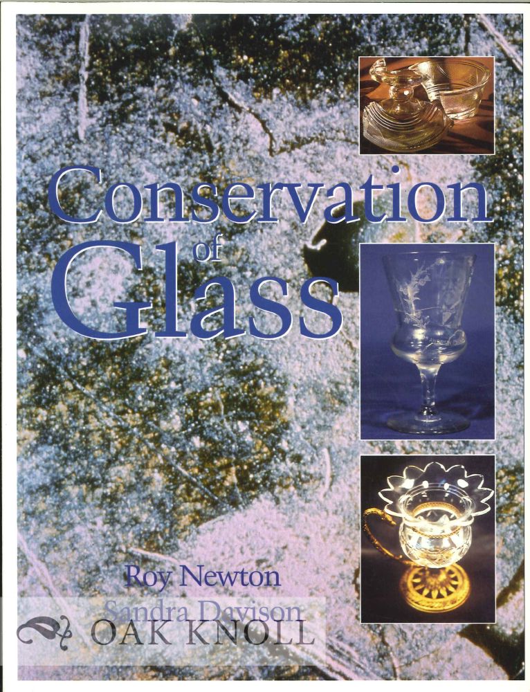 Order Nr. 126534 CONSERVATION OF GLASS. Roy Newton, Sandra Davison.