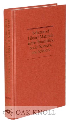 Order Nr. 126537 SELECTION OF LIBRARY MATERIALS IN THE HUMANITIES, SOCIAL SCIENCES, AND SCIENCES....