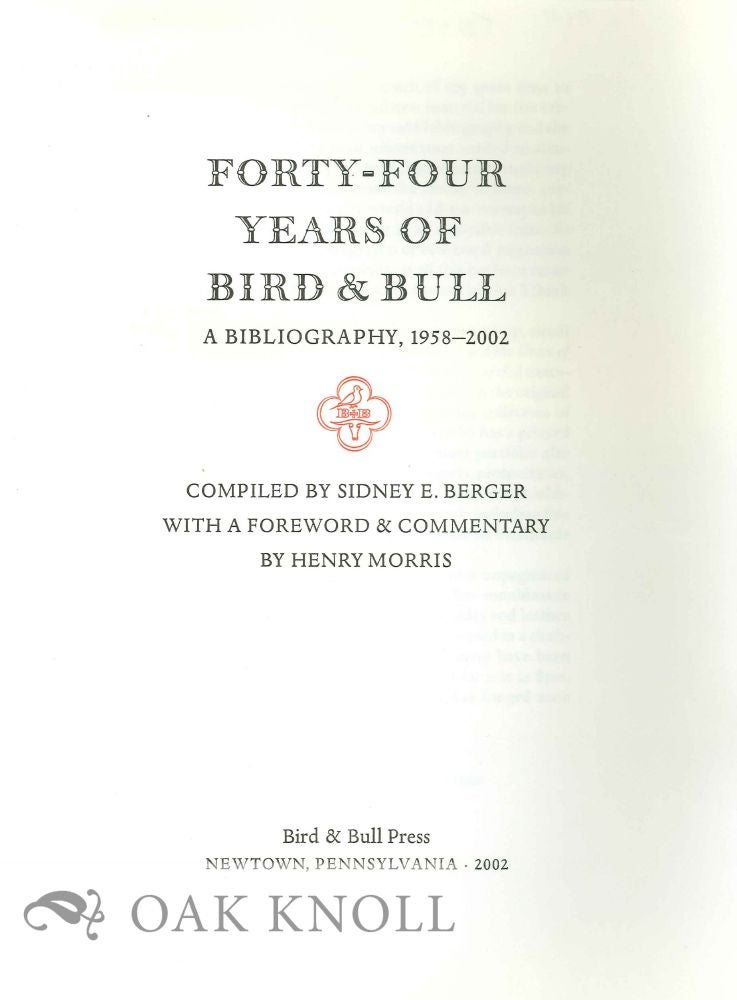 Order Nr. 126549 PROSPECTUS FOR FORTY-FOUR YEARS OF BIRD & BULL: A BIBLIOGRAPHY 1958-2002.