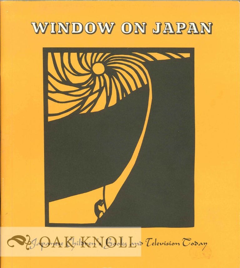 Order Nr. 126643 WINDOW ON JAPAN: JAPANESE CHILDREN'S BOOKS AND TELEVISION TODAY. Sybille A. Jagusch.