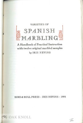 VARIETIES OF SPANISH MARBLING, A HANDBOOK OF PRACTICAL INSTRUCTION WITH TWELVE ORIGINAL MARBLED SAMPLES.