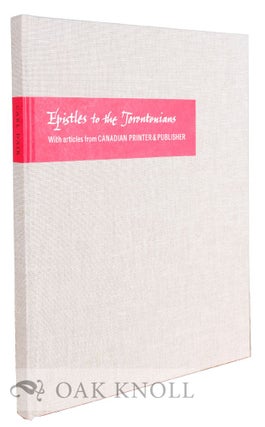 Order Nr. 126777 EPISTLES TO THE TORONTONIANS. WITH ARTICLES FROM CANADIAN PRINTER & PUBLISHER....