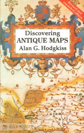 Order Nr. 126810 DISCOVERING ANTIQUE MAPS. Alan G. Hodgkiss