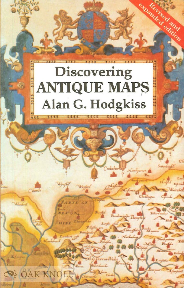 Order Nr. 126810 DISCOVERING ANTIQUE MAPS. Alan G. Hodgkiss.